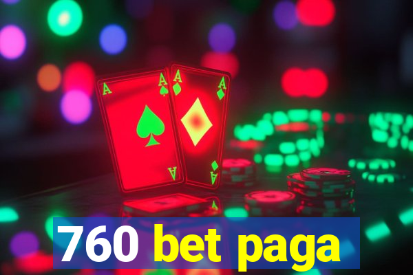 760 bet paga